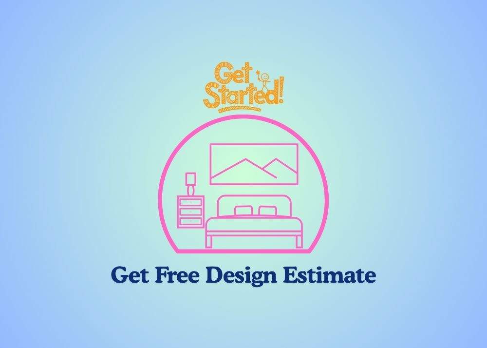 Get Free Design Estimate